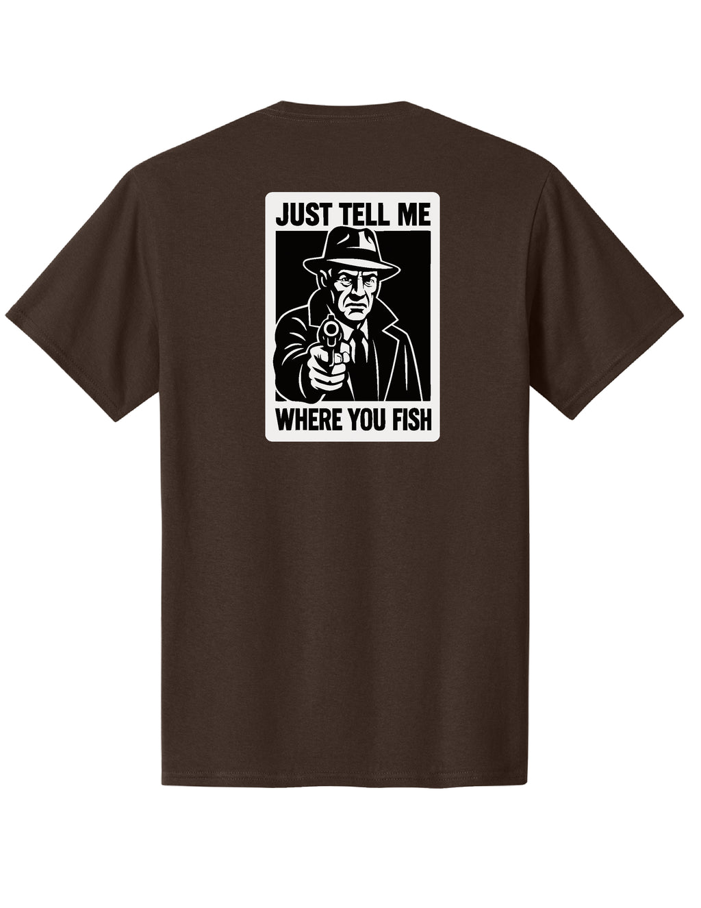 Just Tell Me Where You Fish Tee | Aqua Camp